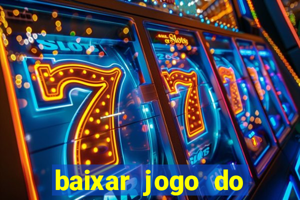 baixar jogo do tigrinho demo